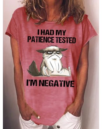 Womens I Had My Patience Tested I'm Negative Cat Funny Sarcasm Casual T-Shirt