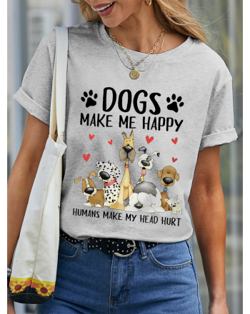 Women's Funny Word Dog Make Me Happy Cotton Casual Dog T-Shirt